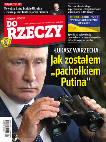 Okładka tygodnika „Do Rzeczy” nr 12/2022 (468)