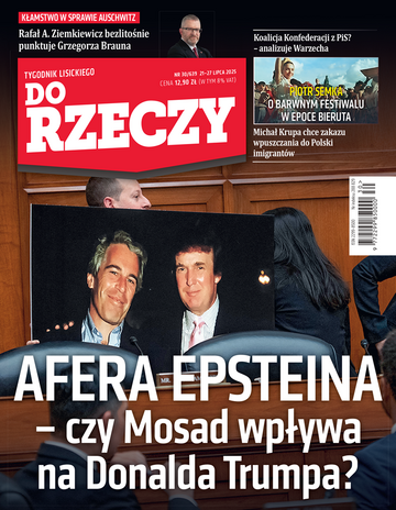 Okładka tygodnika „Do Rzeczy” nr 30/2025 (639)