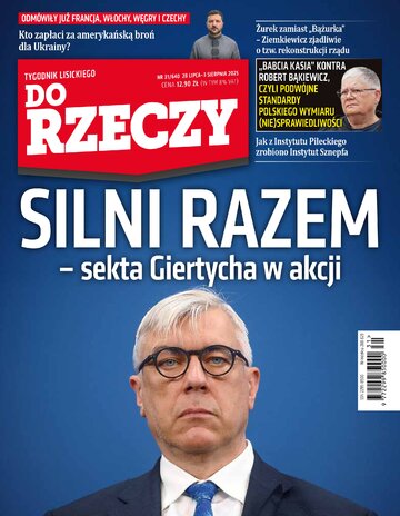 Okładka tygodnika „Do Rzeczy” nr 31/2025 (640)