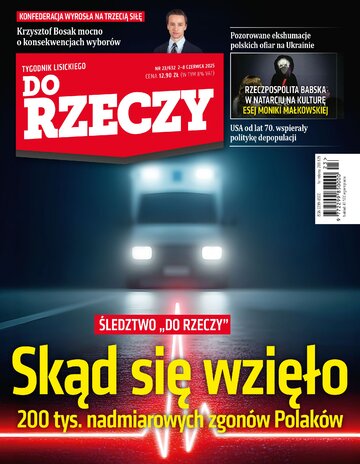 Okładka tygodnika „Do Rzeczy” nr 23/2025 (632)